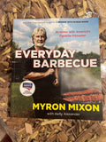 Myron Mixon Everyday Barbecue Cookbook