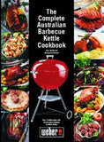 Weber's The Complete Australian Barbecue Kettle Cookbook